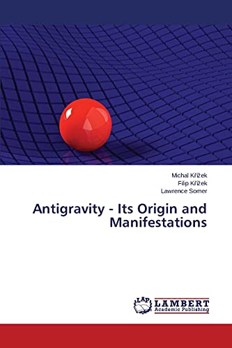 Stock image for Antigravity - Its Origin and Manifestations for sale by Lucky's Textbooks