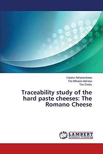 Stock image for Traceability study of the hard paste cheeses: The Romano Cheese for sale by Chiron Media