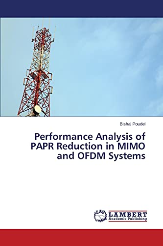 Imagen de archivo de Performance Analysis of PAPR Reduction in MIMO and OFDM Systems a la venta por Lucky's Textbooks