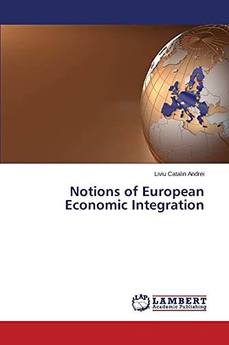 Imagen de archivo de Notions of European Economic Integration a la venta por Lucky's Textbooks