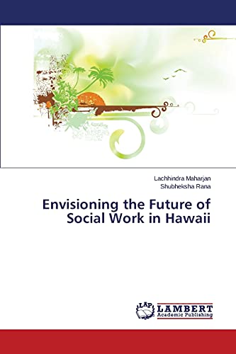 Beispielbild fr Envisioning the Future of Social Work in Hawaii zum Verkauf von Lucky's Textbooks
