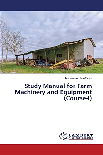 Imagen de archivo de Study Manual for Farm Machinery and Equipment (Course-I) a la venta por Chiron Media