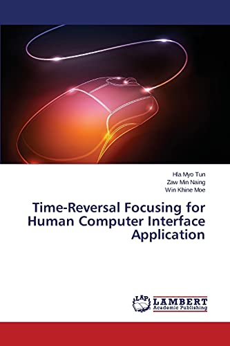 Beispielbild fr Time-Reversal Focusing for Human Computer Interface Application zum Verkauf von Chiron Media