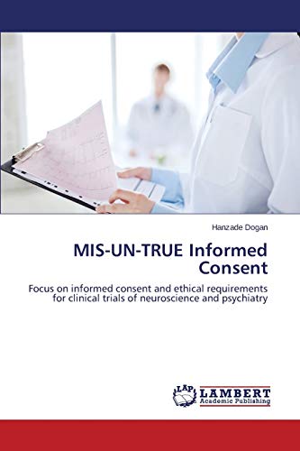 Stock image for MIS-UN-TRUE Informed Consent for sale by Chiron Media