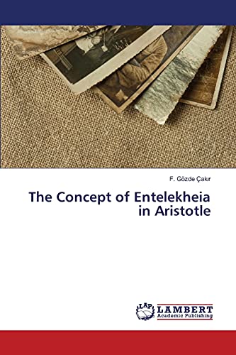 Stock image for The Concept of Entelekheia in Aristotle for sale by Chiron Media