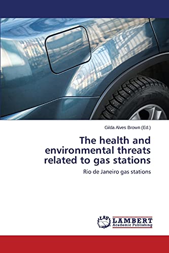 Stock image for The health and environmental threats related to gas stations for sale by Chiron Media