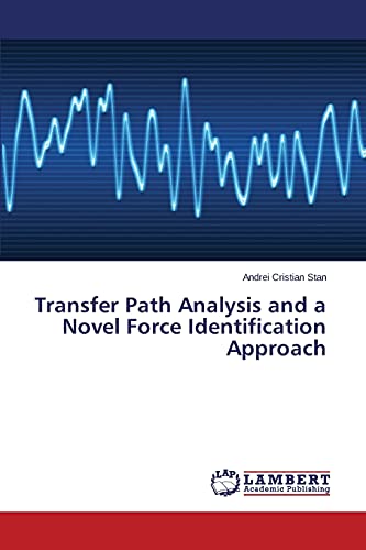 Stock image for Transfer Path Analysis and a Novel Force Identification Approach for sale by PBShop.store UK
