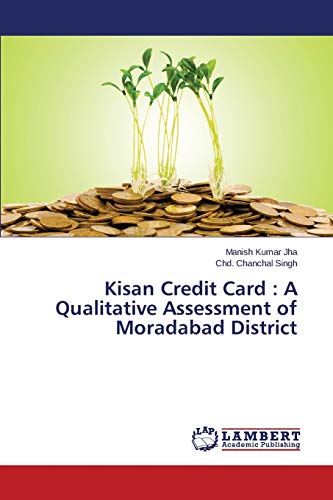 Imagen de archivo de Kisan Credit Card : A Qualitative Assessment of Moradabad District a la venta por Lucky's Textbooks
