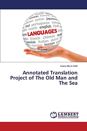 9783659814969: Annotated Translation Project of The Old Man and The Sea