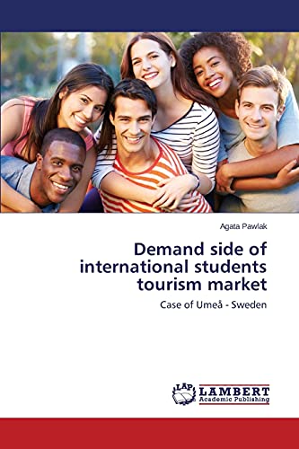 Beispielbild fr Demand side of international students tourism market zum Verkauf von Chiron Media