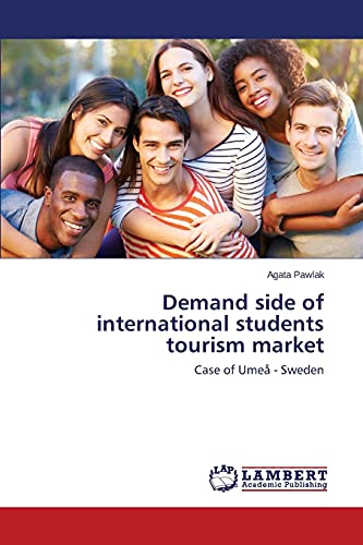 Stock image for Demand side of international students tourism market for sale by Chiron Media
