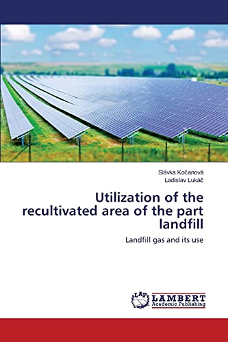 Beispielbild fr Utilization of the recultivated area of the part landfill zum Verkauf von Chiron Media