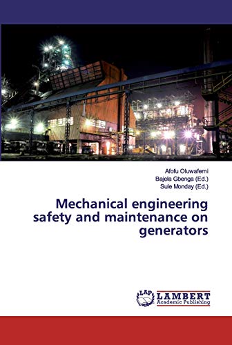 Stock image for Mechanical engineering safety and maintenance on generators for sale by Lucky's Textbooks