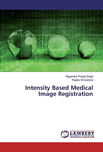 Immagine dell'editore per Intensity Based Medical Image Registration venduto da Books Puddle