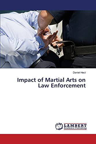 Imagen de archivo de Impact of Martial Arts on Law Enforcement a la venta por Chiron Media