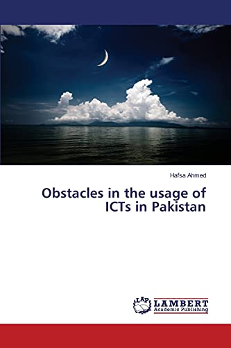 Beispielbild fr Obstacles in the usage of ICTs in Pakistan zum Verkauf von Lucky's Textbooks