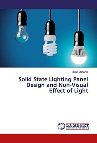 9783659822490: Solid State Lighting Panel Design and Non-Visual Effect of Light