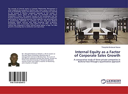 9783659826443: Internal Equity as a Factor of Corporate Sales Growth: A comparative study of three private companies in Burkina Faso through a quantitative approach