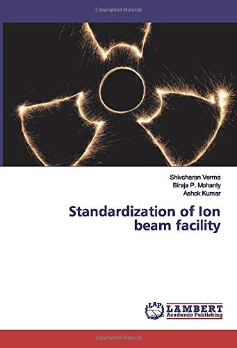 Stock image for Standardization of Ion beam facility for sale by Books Puddle