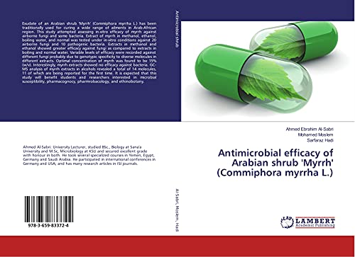 Stock image for Antimicrobial efficacy of Arabian shrub 'Myrrh' (Commiphora myrrha L.) for sale by Revaluation Books
