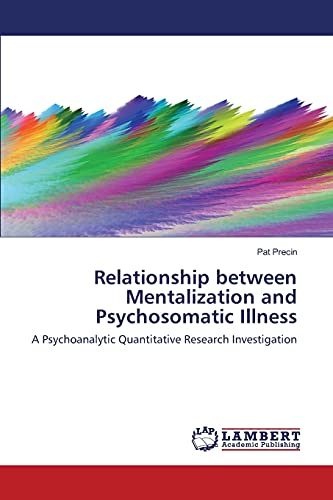 Imagen de archivo de Relationship between Mentalization and Psychosomatic Illness a la venta por Chiron Media