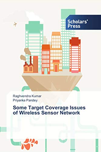 Immagine dell'editore per Some Target Coverage Issues of Wireless Sensor Network venduto da Books Puddle