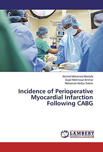 Beispielbild fr Incidence of Perioperative Myocardial Infarction Following CABG zum Verkauf von Revaluation Books