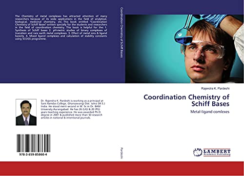 Imagen de archivo de Coordination Chemistry of Schiff Bases: Metal-ligand comlexes a la venta por Revaluation Books