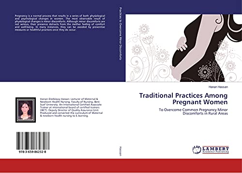 9783659862328: Traditional Practices Among Pregnant Women: To Overcome Common Pregnancy Minor Discomforts in Rural Areas