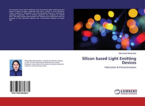 9783659862885: Silicon based Light Emitting Devices: Fabrication & Characterization