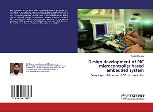 Stock image for Design development of PIC microcontroller based embedded system: Designing and fabrication of PIC microcontroller for sale by Books Puddle
