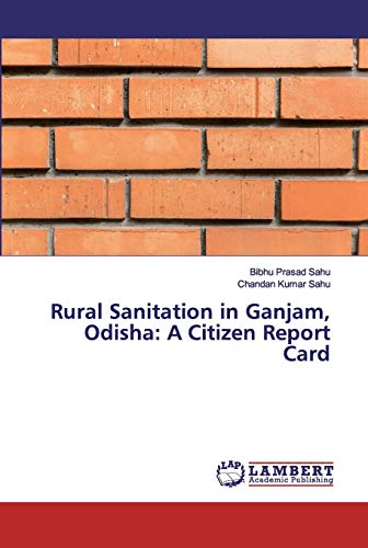 Stock image for Rural Sanitation in Ganjam, Odisha: A Citizen Report Card for sale by Chiron Media