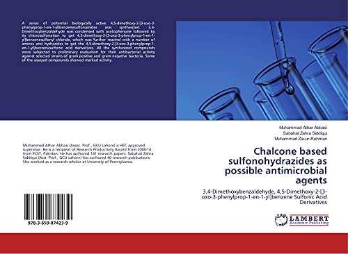 9783659874239: Chalcone based sulfonohydrazides as possible antimicrobial agents: 3,4-Dimethoxybenzaldehyde, 4,5-Dimethoxy-2-[3-oxo-3-phenylprop-1-en-1-yl]benzene Sulfonic Acid Derivatives