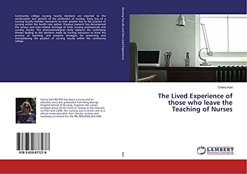 The Lived Experience of those who leave the Teaching of Nurses