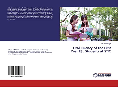 Imagen de archivo de Oral Fluency of the First Year ESL Students at STIC a la venta por Revaluation Books