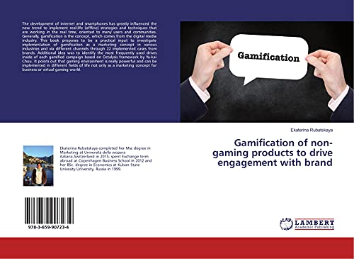 Imagen de archivo de Gamification of non-gaming products to drive engagement with brand a la venta por Revaluation Books