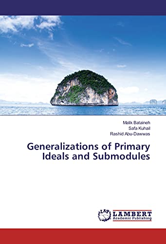 Stock image for Generalizations of Primary Ideals and Submodules for sale by Revaluation Books