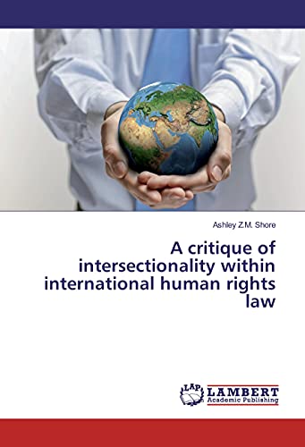 Imagen de archivo de A critique of intersectionality within international human rights law a la venta por Books Unplugged