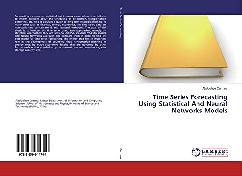 9783659944741: Time Series Forecasting Using Statistical And Neural Networks Models