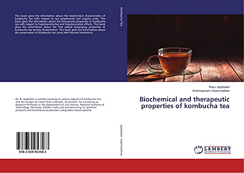 Stock image for Biochemical and therapeutic properties of kombucha tea for sale by WorldofBooks