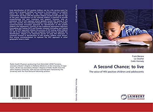 Imagen de archivo de A Second Chance; to live: The voice of HIV positive children and adolescents a la venta por Books Puddle