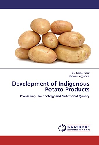 9783659961120: Development of Indigenous Potato Products: Processing, Technology and Nutritional Quality
