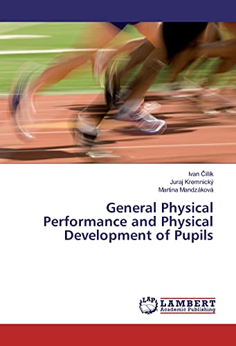9783659963360: General Physical Performance and Physical Development of Pupils