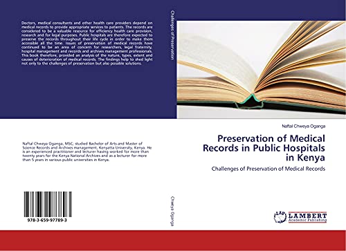 Imagen de archivo de Preservation of Medical Records in Public Hospitals in Kenya: Challenges of Preservation of Medical Records a la venta por Revaluation Books