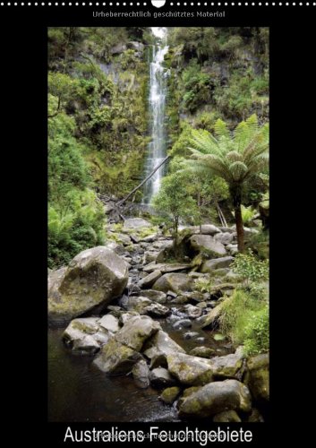 9783660009682: Australiens Feuchtgebiete (Wandkalender 2013 DIN A2 hoch): Die Regenwlder "Down Under" (Monatskalender, 14 Seiten)