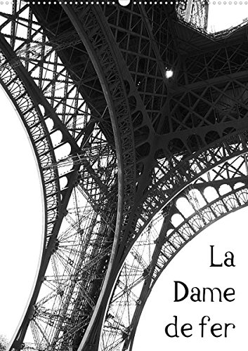 9783660064155: La Dame de fer (Posterbuch DIN A2 hoch): Der Eiffelturm in Paris - detailverliebt und strukturklar in faszinierenden Schwarzweifotos (Posterbuch, 14 Seiten)