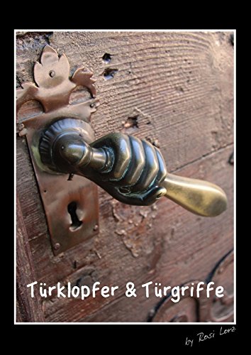 9783660071948: Trklopfer & Trgriffe (Posterbuch DIN A4 hoch): Fotografien alter Trklopfer und Trgriffe (Posterbuch, 14 Seiten)