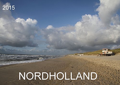 NORDHOLLAND (Posterbuch DIN A3 quer): Die reizvolle Küste Hollands (Posterbuch, 14 Seiten) - SchnelleWelten