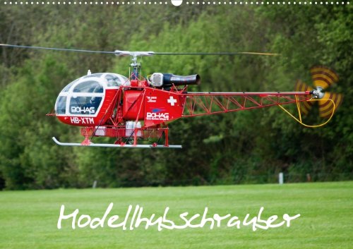 9783660086430: Modellhubschrauber (Posterbuch DIN A3 quer): Dreizehn Fotos von Modellhubschraubern im Flug fotografiert. (Posterbuch, 14 Seiten)