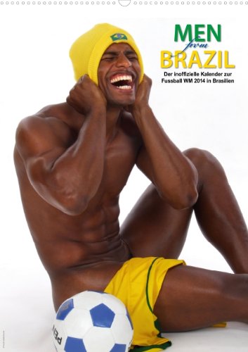 9783660121452: Men from Brazil 2014 (Wandkalender 2014 DIN A3 hoch): Der inoffizielle Kalender zur Fussball WM in Brasilien 2014 (Monatskalender, 14 Seiten)